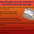 Climate Change: It is the extremes that kill rather than the average